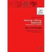Titelseite des Buches "Bau und Energie 5. Heizung, Lüftung, Elektrizität, Energietechnik im Gebäude. Leitfaden für Planung und Praxisp"