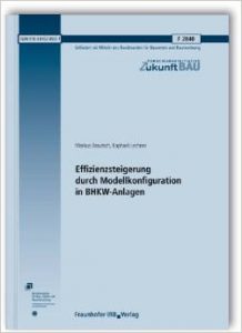 Effizienzsteigerung durch Modellkonfiguration in BHKW-Anlagen. Abschlussbericht.